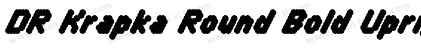 DR Krapka Round Bold Upright Obliq字体转换